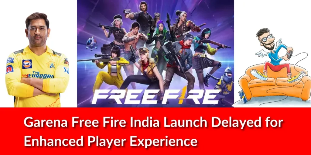 Garena Free Fire India Launch Delayed for Enhanced Player Experience