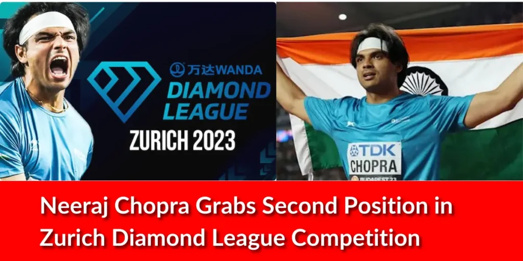 Neeraj Chopra Grabs Second Position in Zurich Diamond League competition